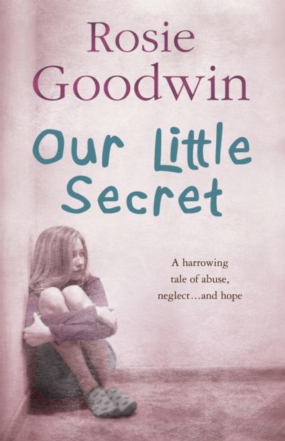 Forsidebilde av Our Little Secret : A harrowing saga of abuse, neglect? and hope