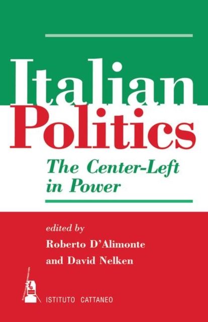 Italian Politics : The Center-left In Power