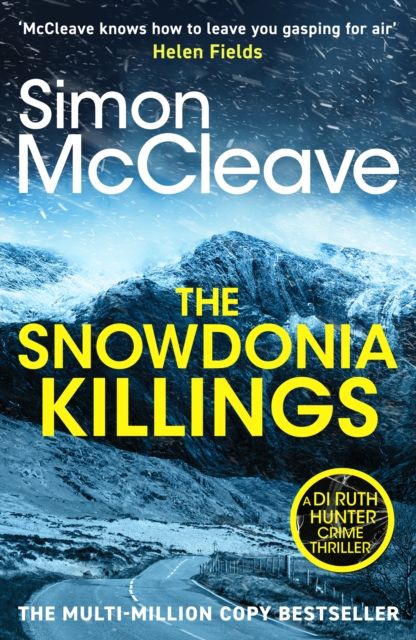 The Snowdonia Killings : The gripping detective series from the must-read bestselling Welsh crime author
