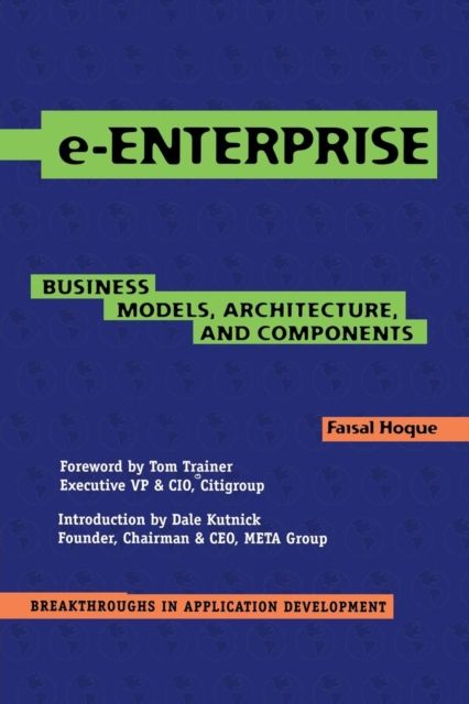 e-Enterprise : Business Models, Architecture, and Components