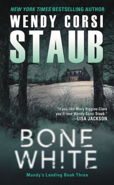 Bone White : Mundy's Landing Book Three