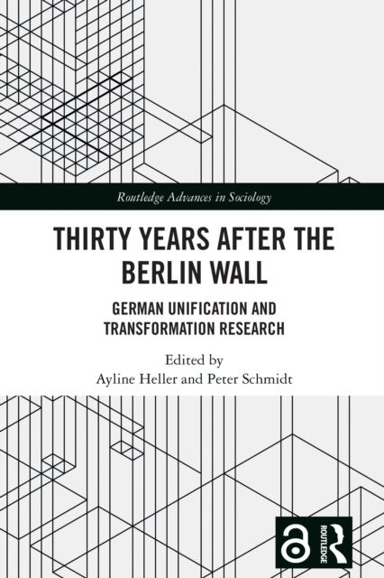 Forsidebilde av Thirty Years After the Berlin Wall : German Unification and Transformation Research