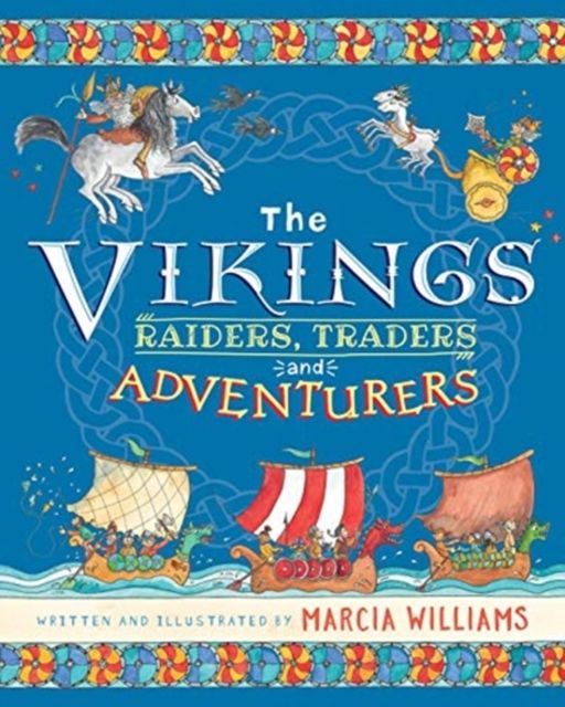 The Vikings: Raiders, Traders and Adventurers : Comic-strip Key Stage 2 history, perfect for reluctant readers