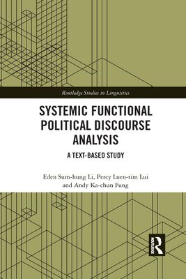 Systemic Functional Political Discourse Analysis : A Text-based Study