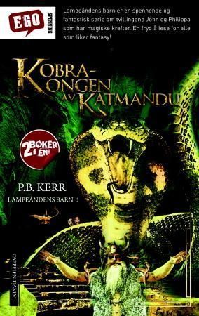 Kobrakongen av Katmandu ; Djevelkrigerne våkner