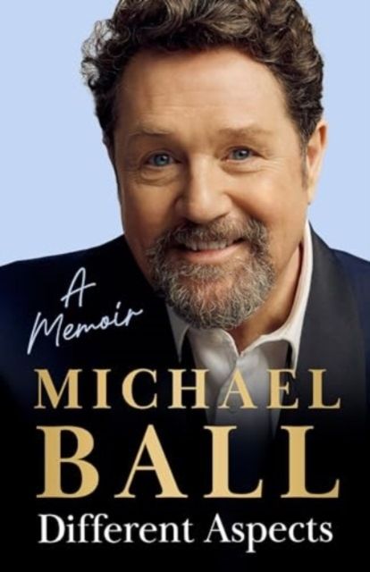 Different Aspects : The magical memoir from the West End legend