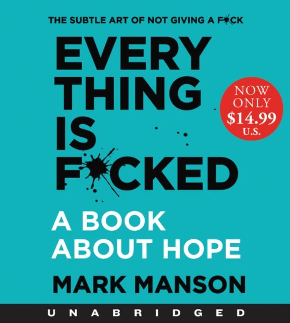 Everything is F*cked Low Price CD : A Book About Hope