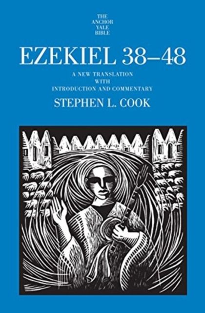 Ezekiel 38-48 : A New Translation with Introduction and Commentary