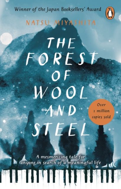 The Forest of Wool and Steel : Winner of the Japan Booksellers’ Award