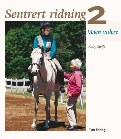 Forsidebilde av Sentrert ridning. 2. Veien videre