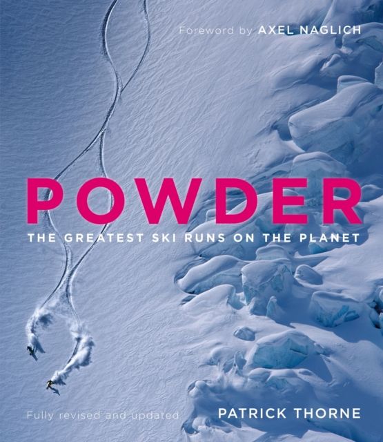 Powder : The Greatest Ski Runs on the Planet