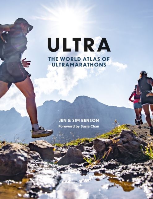 Ultra : The World Atlas of Ultramarathons