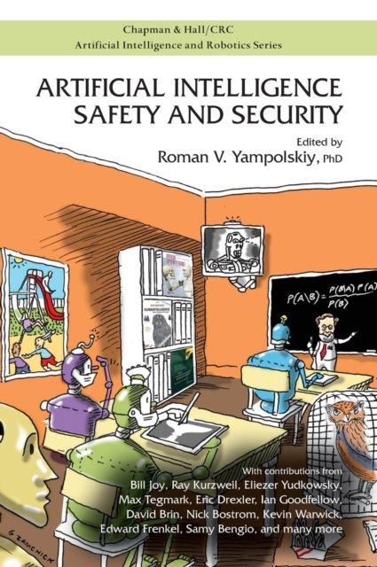 Artificial Intelligence Safety and Security