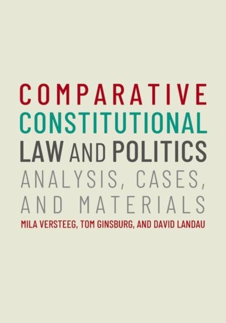 Comparative Constitutional Law and Politics : Analysis, Cases, & Materials