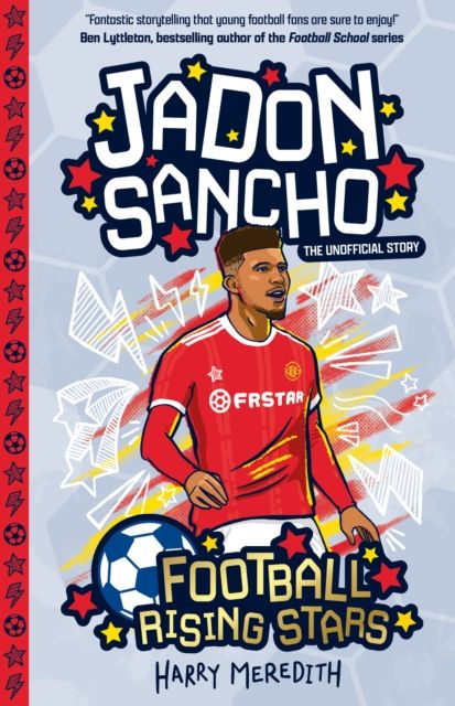 Jadon Sancho : the unofficial story