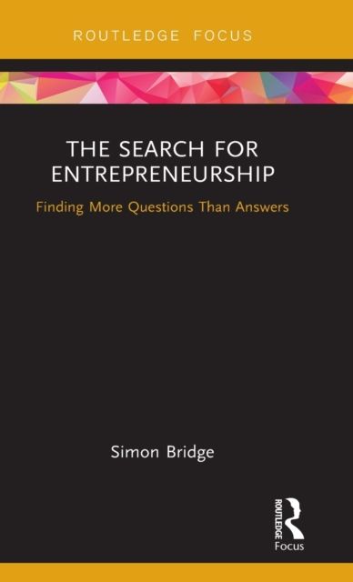 The Search for Entrepreneurship : Finding More Questions Than Answers