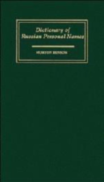 Forsidebilde av Dictionary of Russian Personal Names : With a Revised Guide to Stress and Morphology