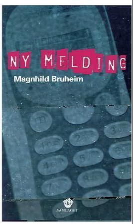 Ny melding : roman