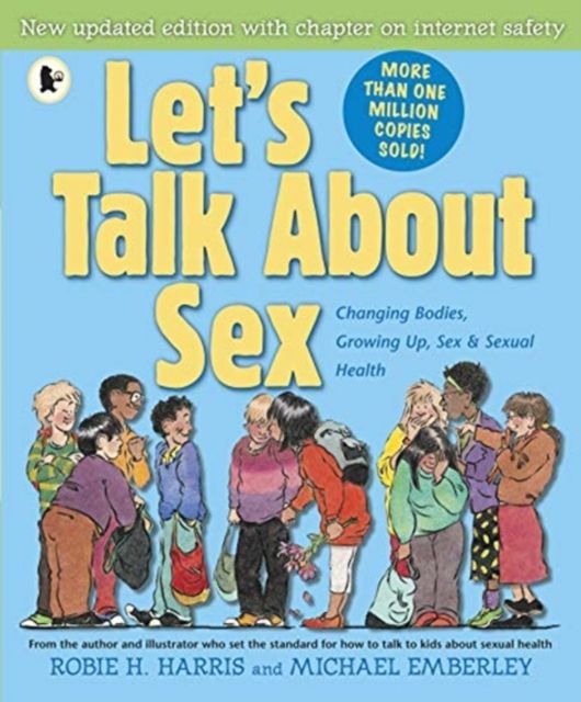 Let's Talk About Sex : Fully updated 25th anniversary edition of the definitive book on children's sexual health