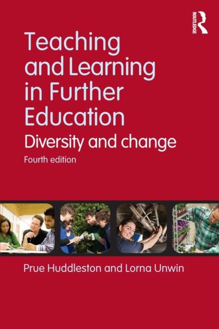 Teaching and Learning in Further Education : Diversity and change