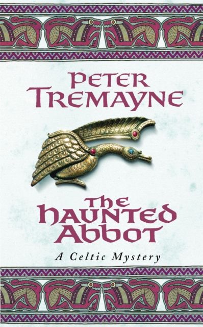 Forsidebilde av The Haunted Abbot (Sister Fidelma Mysteries Book 12) : A riveting historical mystery bringing Medieval Ireland to life