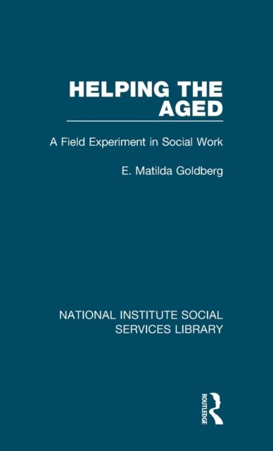 Helping the Aged : A Field Experiment in Social Work