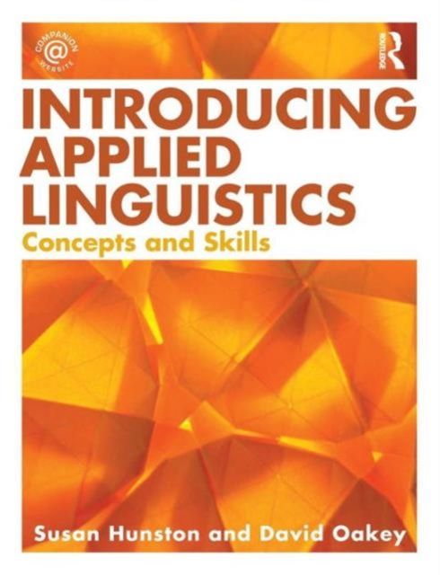 Introducing Applied Linguistics : Concepts and Skills