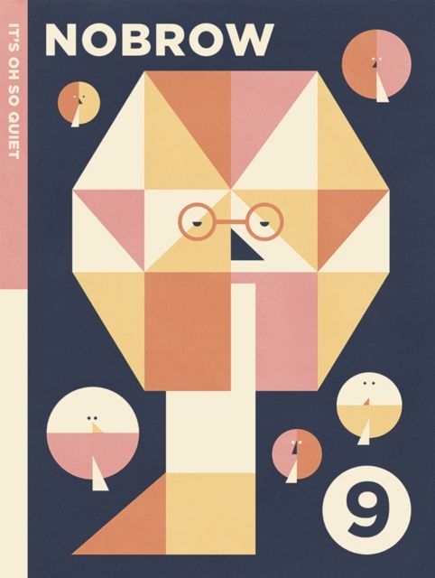 Nobrow 9 : It's Oh So Quiet