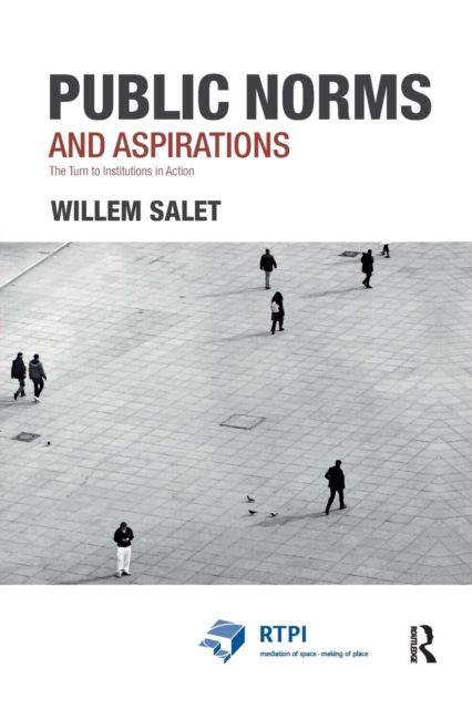 Public Norms and Aspirations : The Turn to Institutions in Action