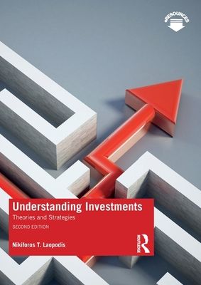 Understanding Investments : Theories and Strategies