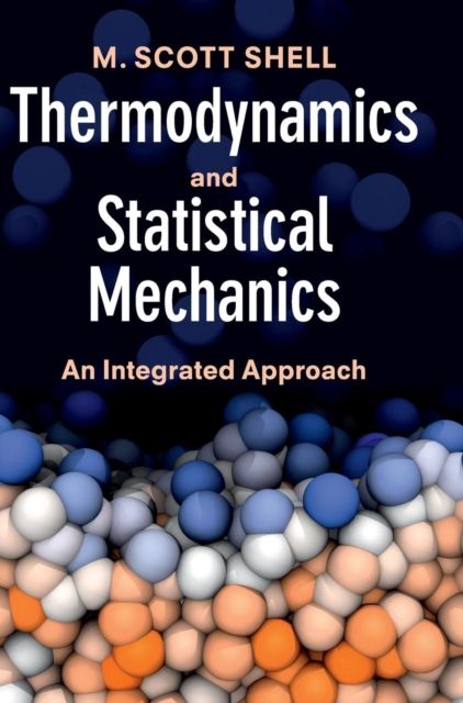 Thermodynamics and Statistical Mechanics : An Integrated Approach