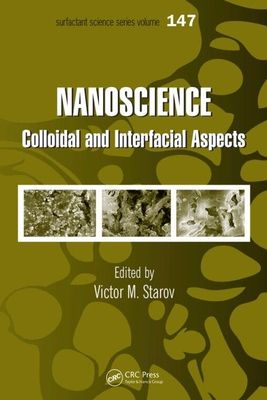 Nanoscience : Colloidal and Interfacial Aspects