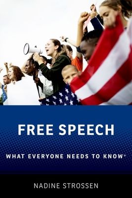 Free Speech : What Everyone Needs to Know®