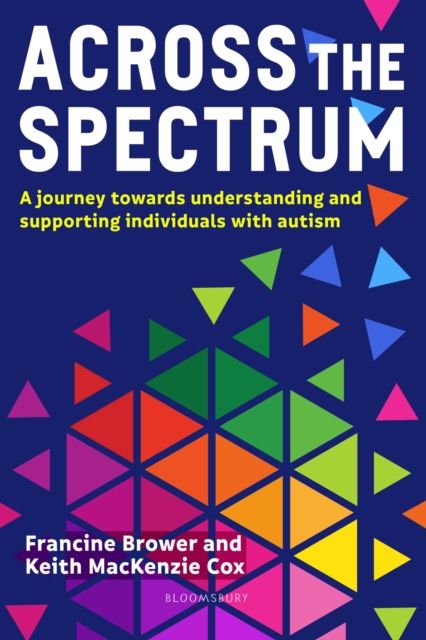 Across the Spectrum : A journey towards understanding and supporting autistic individuals