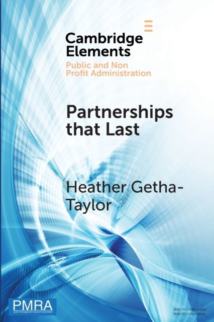 Partnerships that Last : Identifying the Keys to Resilient Collaboration
