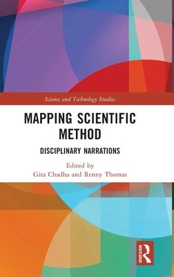 Mapping Scientific Method : Disciplinary Narrations