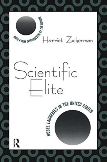 Scientific Elite : Nobel Laureates in the United States