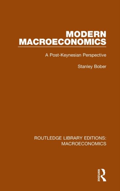 Modern Macroeconomics : A Post-Keynesian Perspective