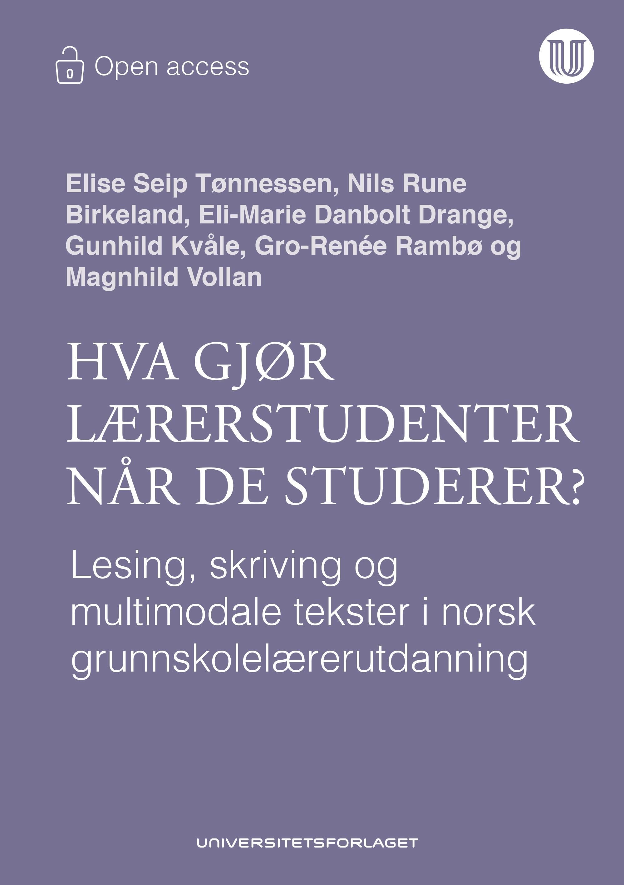 Hva gjør lærerstudenter når de studerer? : lesing, skriving og multimodale tekster i norsk grunnskolelærerutdanning