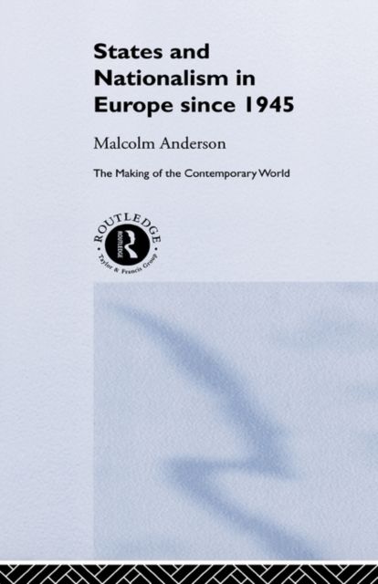 States and Nationalism in Europe since 1945