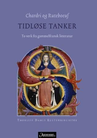 Tidløse tanker : to verk fra gammelfransk litteratur