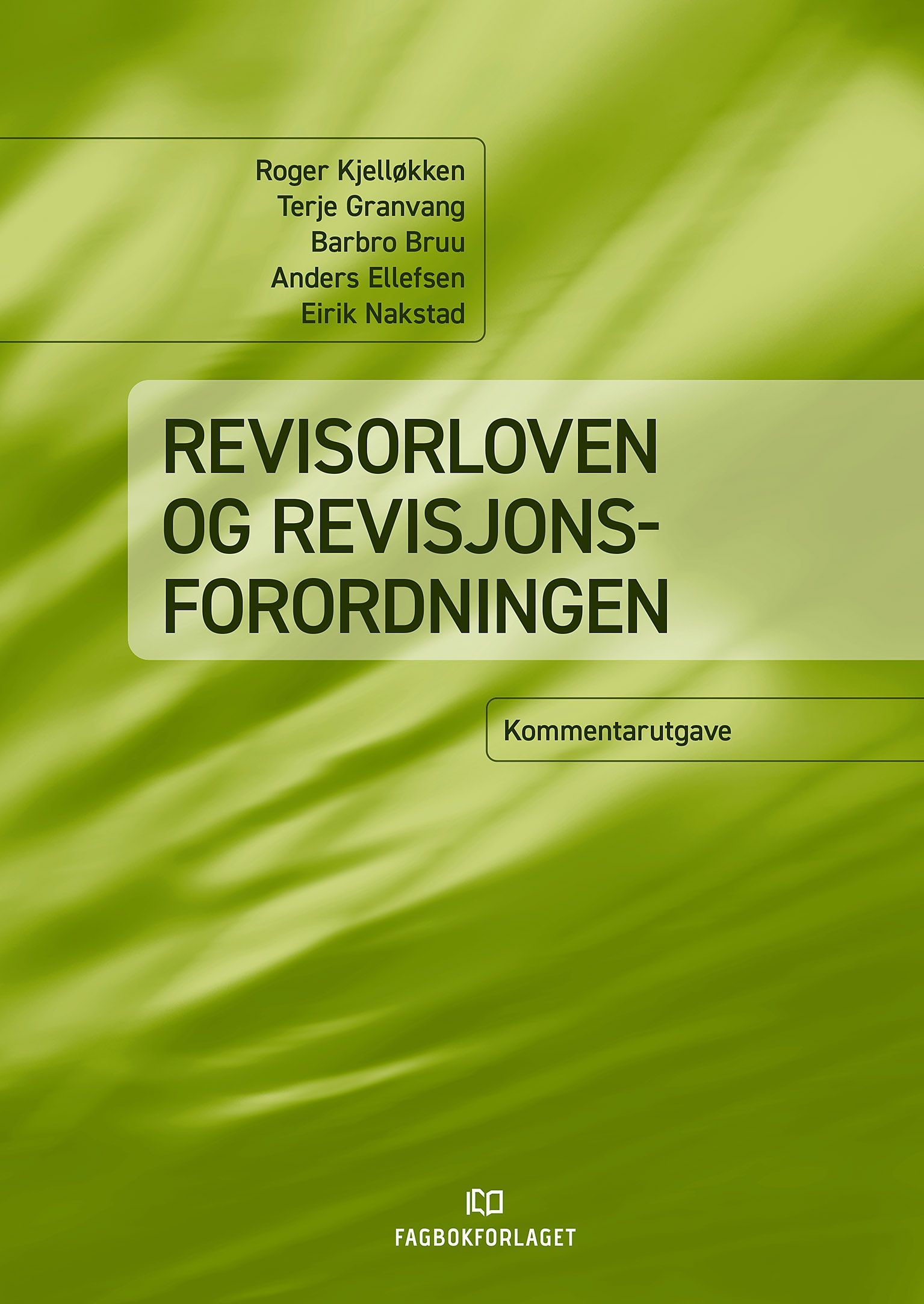Revisorloven og revisjonsforordningen : kommentarutgave