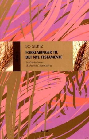 Forklaringer til Det nye testamente. Tredje del