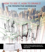 How to see it, how to draw it : the perspective workbook