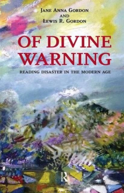 Of Divine Warning : Disaster in a Modern Age