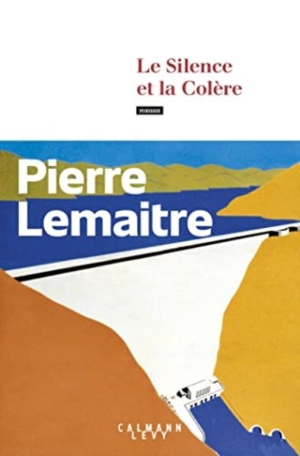 Le silence et la colère : roman