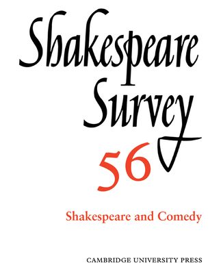 Shakespeare Survey: Volume 56, Shakespeare and Comedy : An Annual Survey of Shakespeare Studies and Production