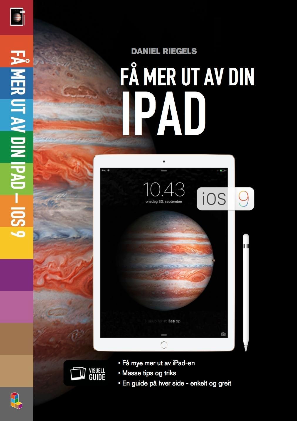 Få mer ut av din iPad : iOS 9