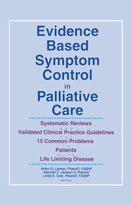 Evidence Based Symptom Control in Palliative Care : Systemic Reviews and Validated Clinical Practice Guidelines for 15 Common Problems in Patients with Life Limiting Disease