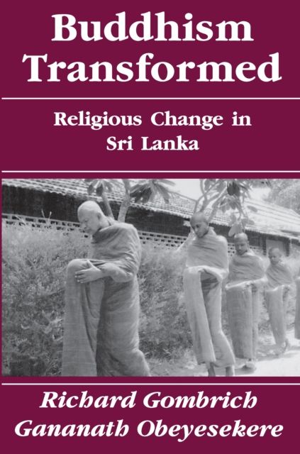 Buddhism Transformed : Religious Change in Sri Lanka